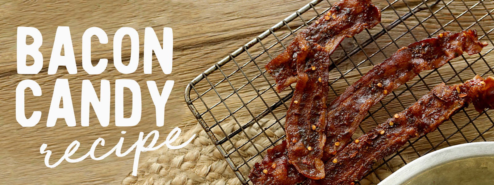 For the Love of Bacon! Make Our Favorite Bacon Recipe at Home