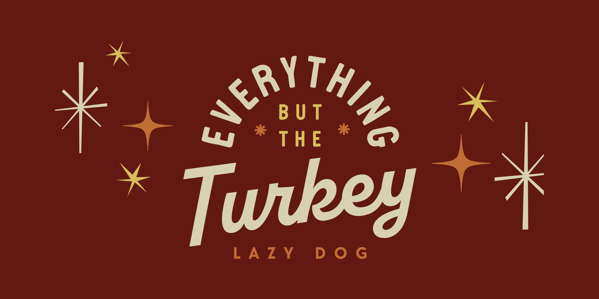 Everything But The Turkey